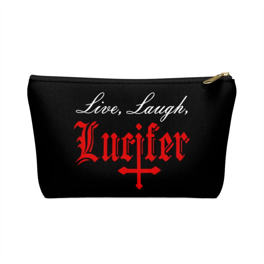 Live Laugh Lucifer Accessory Pouch w T-bottom