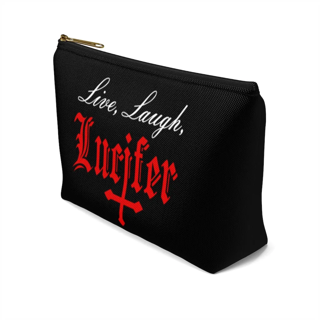 Live Laugh Lucifer Accessory Pouch w T-bottom