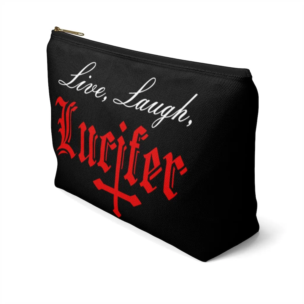 Live Laugh Lucifer Accessory Pouch w T-bottom