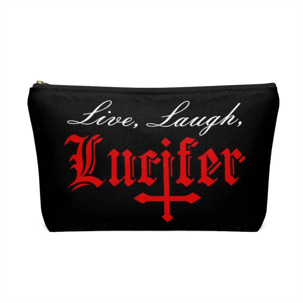 Live Laugh Lucifer Accessory Pouch w T-bottom