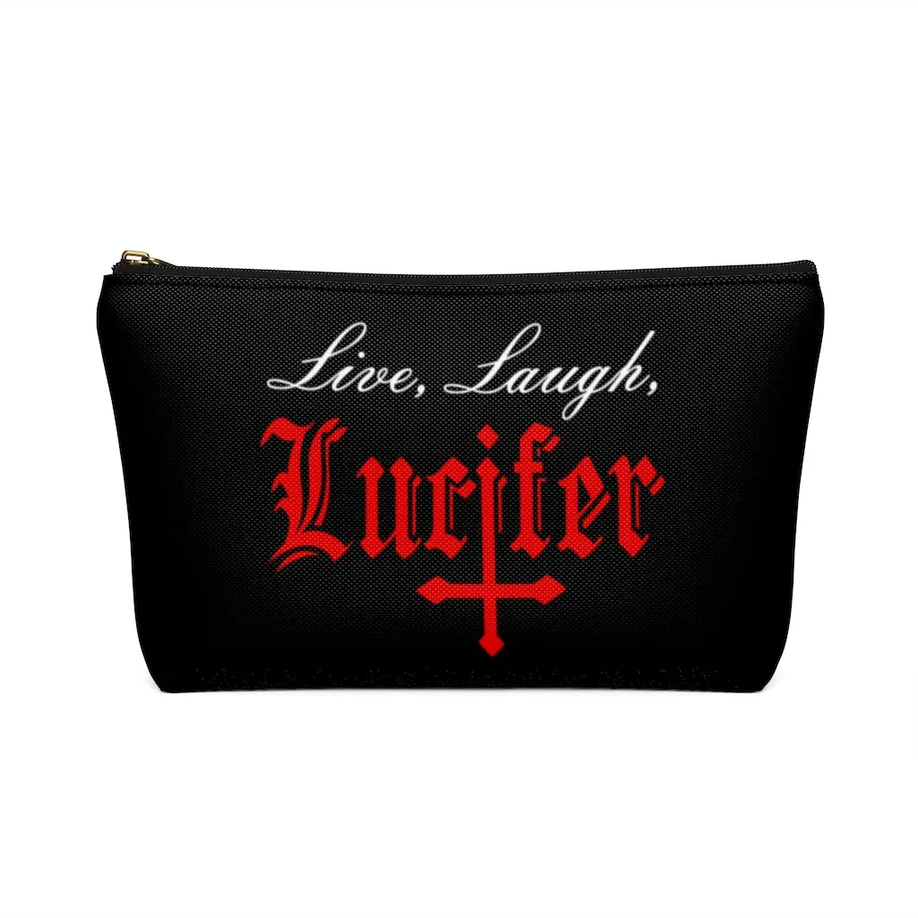 Live Laugh Lucifer Accessory Pouch w T-bottom