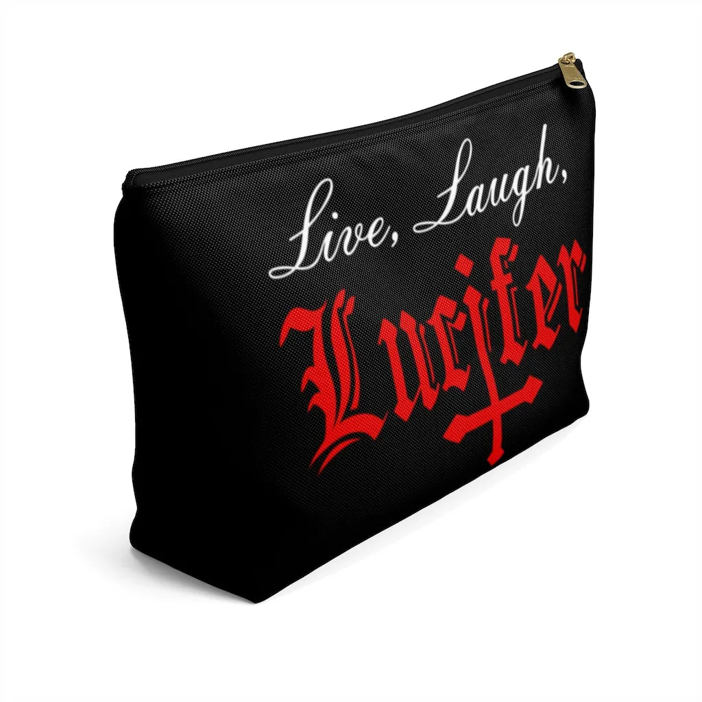 Live Laugh Lucifer Accessory Pouch w T-bottom